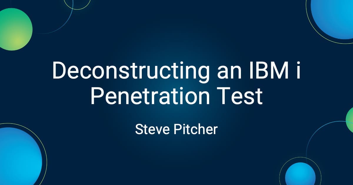 Deconstructing and IBM i Penetration Test | iAdmin
